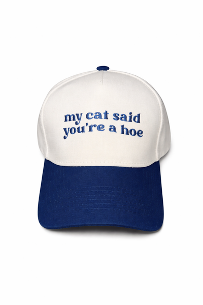 My cat said Hat