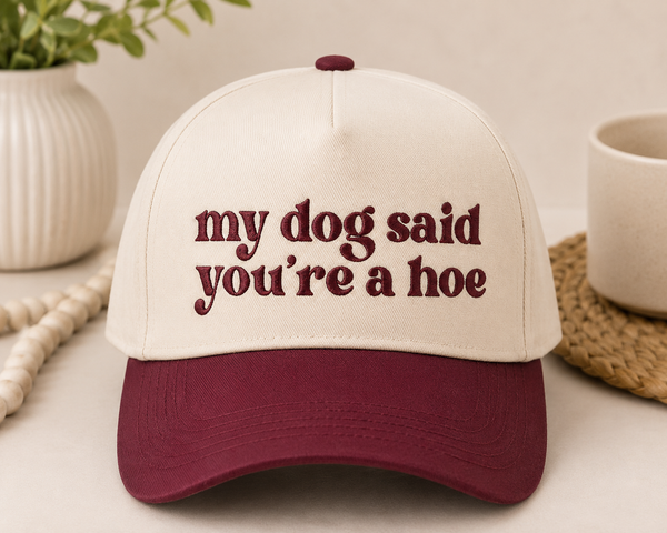 My dog said Hat