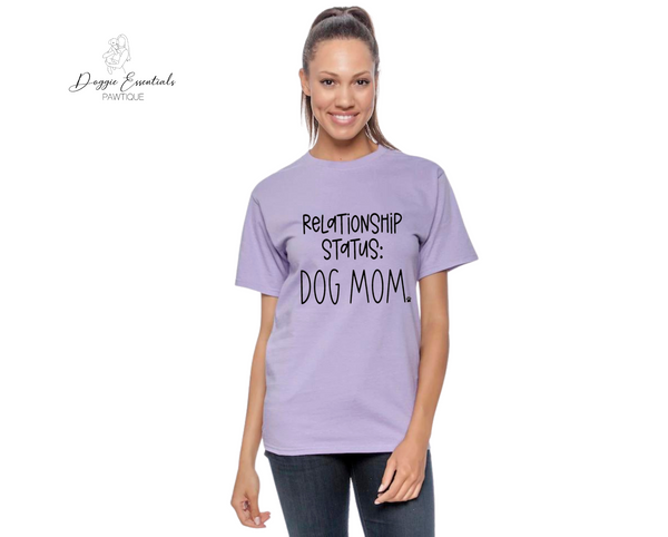 Relationship Status: Dog Mom T-Shirt